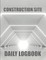 Construction Site Daily Logbook