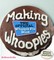 Making Whoopies