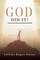God did it!