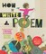 How to Write a Poem