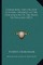 Ceremonies, And Ancient Customs, Observed At The Coronations Of The Kings Of England (1821)