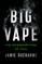 Big Vape