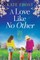 A Love Like No Other