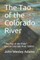 The Tao of the Colorado River