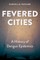 Fevered Cities