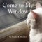 Come to My Window