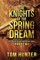 The Knights of the Spring Dream