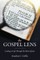 The Gospel Lens