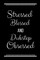 Stressed Blessed Dubstep Obsessed