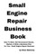 Small Engine Repair Business Book