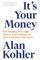 It's Your Money