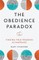 The Obedience Paradox