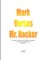 Mark Versus Mr. Hacker
