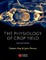 Physiology of Crop Yield 2e