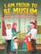 I Am Proud To Be Muslim