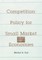 Competition Policy for Small Market Economies