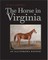 The Horse in Virginia