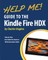 Help Me! Guide to the Kindle Fire HDX