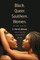 Black. Queer. Southern. Women.