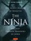 The Ninja, the Secret History of Ninjutsu