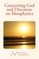 Concerning God and Discourse on Metaphysics