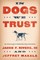 In Dogs We Trust