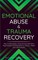 Emotional Abuse & Trauma Recovery