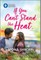 If You Can't Stand the Heat...
