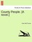 County People. [A Novel.] Vol. I.