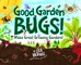 Good Garden Bugs