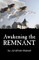 Awakening the Remnant