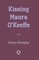 Kissing Maura O'Keeffe