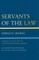 Servants of the Law