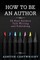 How to Be an Author