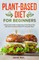 Plant-Based Diet for Beginners