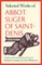Selected Works of Abbot Suger of Saint-Denis