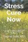 Stress Cure Now