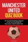 Manchester United Quiz Book