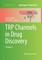 Trp Channels in Drug Discovery