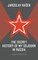 The Secret History of my Sojourn in Russia