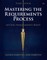Mastering the Requirements Process