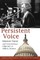 A Persistent Voice