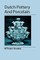 Dutch Pottery and Porcelain