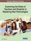 Examining the Roles of Teachers and Students in Mastering New Technologies