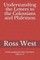 Understanding the Letters to the Colossians and Philemon