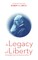 A Legacy of Liberty