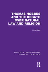 Thomas Hobbes and the Debate Over Natural Law and Religion Thomas Hobbes and the Debate Over Natural Law and Religion