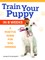 Puppy Training, Revised Edition