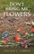 Don't Bring Me Flowers