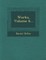Works, Volume 6...